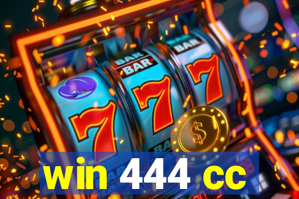 win 444 cc